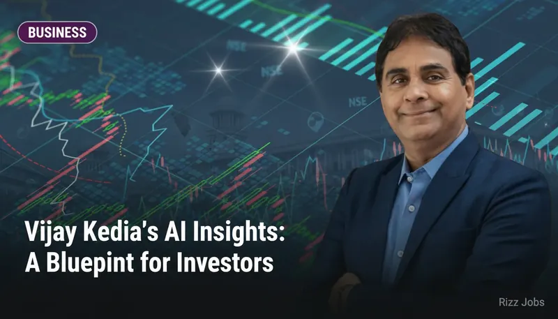 Vijay Kedia's AI Insights: A Blueprint for Investors — Rizz Jobs