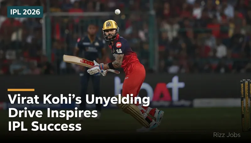 Virat Kohli's Unyielding Drive Inspires IPL Success — Rizz Jobs