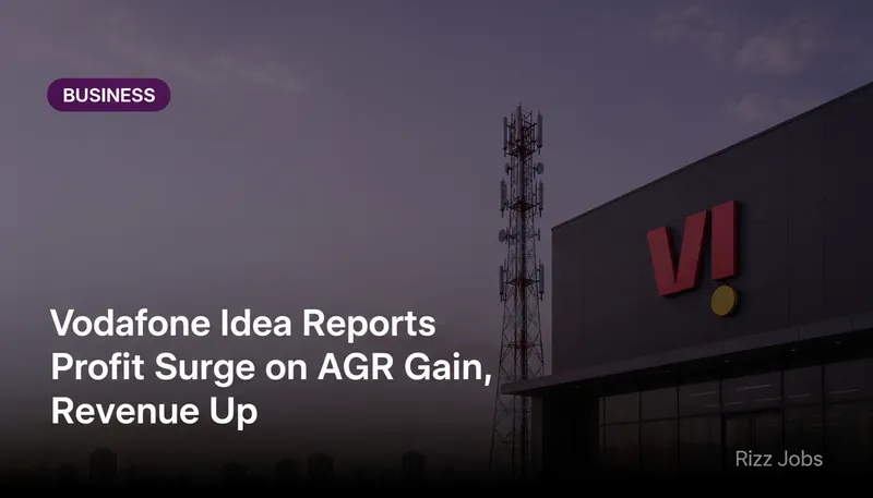 Vodafone Idea Reports Profit Surge on AGR Gain, Revenue Up — Rizz Jobs